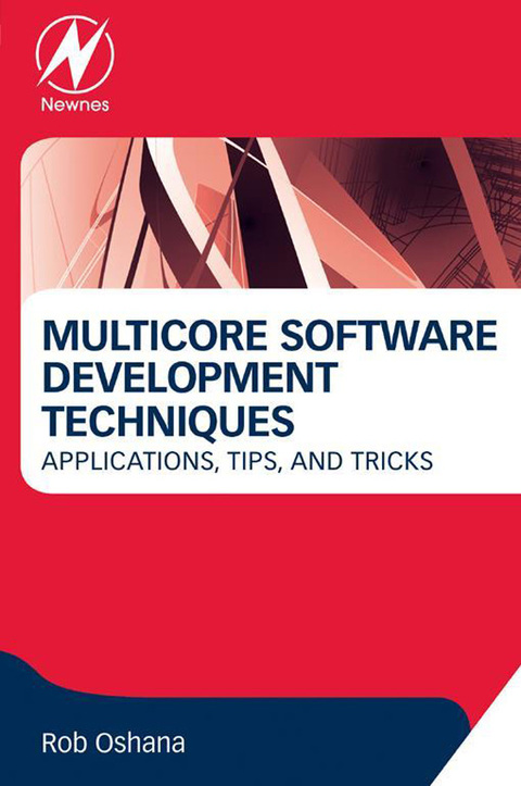 Cover image for book Multicore Software Development Techniques: Applications, Tips, and Tricks