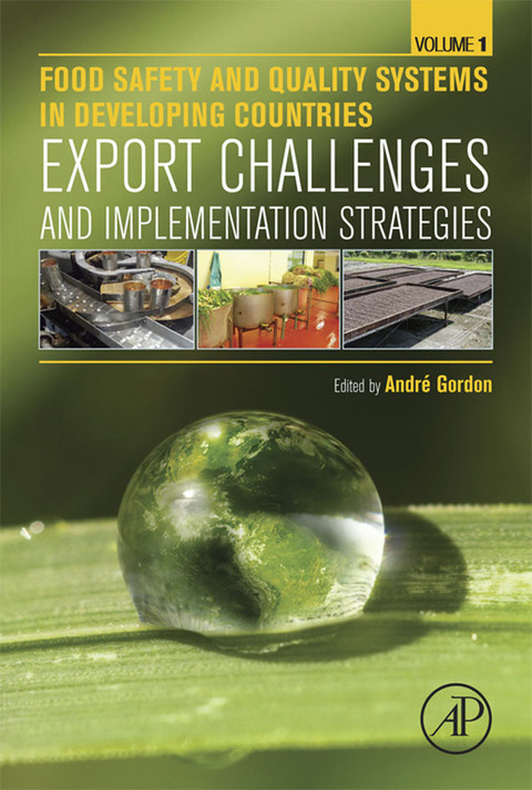 Cover image for book Food Safety and Quality Systems in Developing Countries: Volume One: Export Challenges and Implementation Strategies