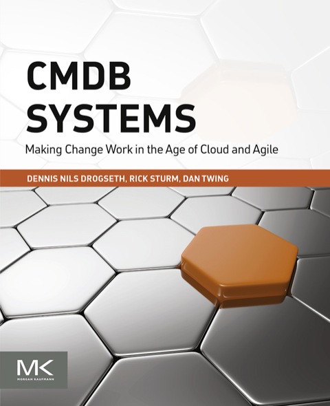 Cover image for book CMDB Systems: Making Change Work in the Age of Cloud and Agile