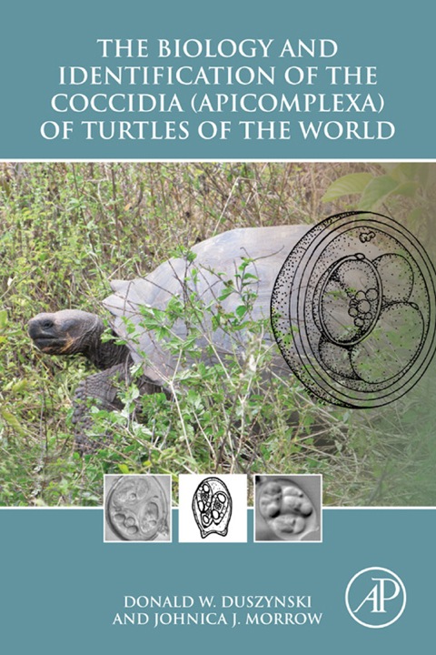 Cover image for book The Biology and Identification of the Coccidia (Apicomplexa) of Turtles of the World