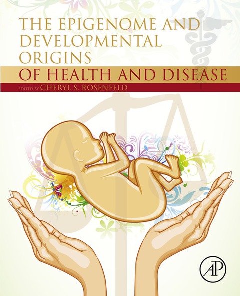 Cover image for book The Epigenome and Developmental Origins of Health and Disease