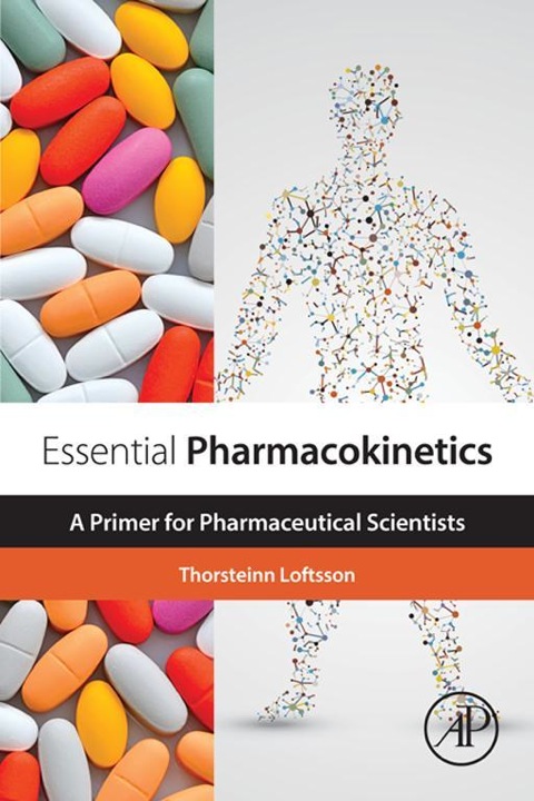 Cover image for book Essential Pharmacokinetics: A Primer for Pharmaceutical Scientists
