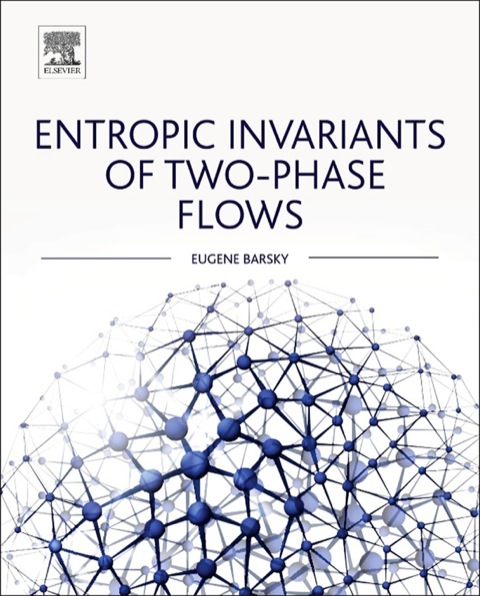Cover image for book Entropic Invariants of Two-Phase Flows