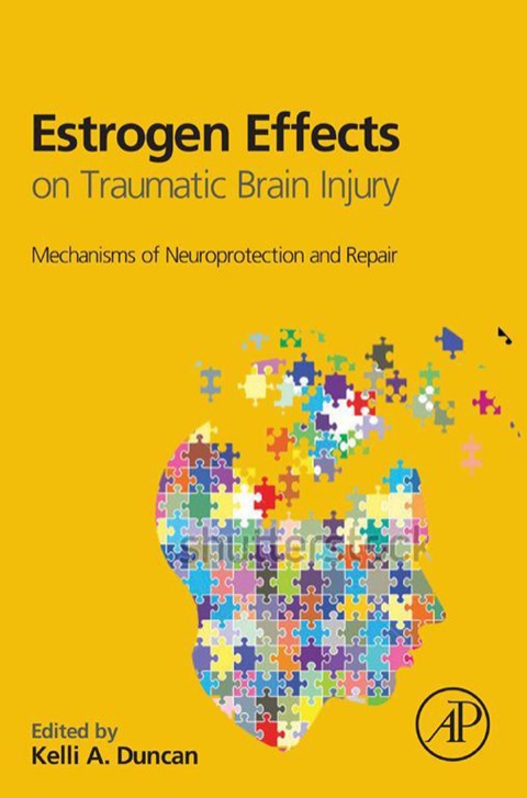 Cover image for book Estrogen Effects on Traumatic Brain Injury: Mechanisms of Neuroprotection and Repair