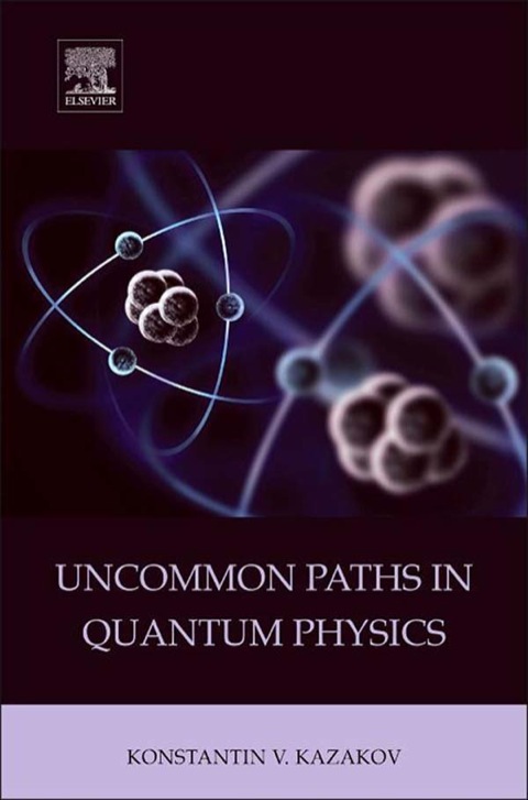 Cover image for book Uncommon Paths in Quantum Physics