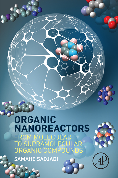 Cover image for book Organic Nanoreactors: From Molecular to Supramolecular Organic Compounds