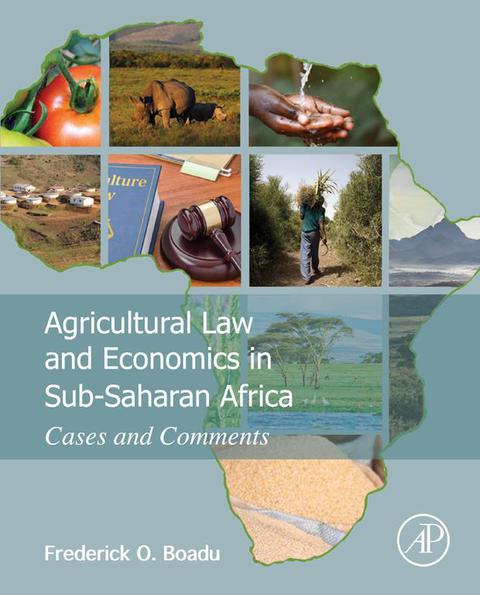 Cover image for book Agricultural Law and Economics in Sub-Saharan Africa: Cases and Comments