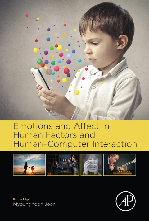 Cover image for book Emotions and Affect in Human Factors and Human-Computer Interaction