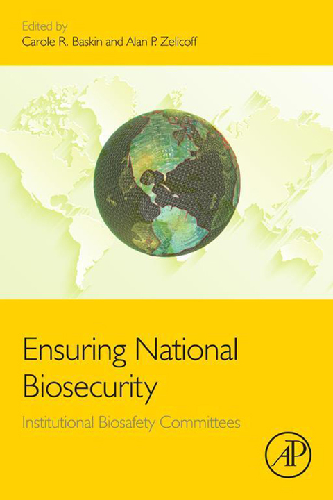 Cover image for book Ensuring National Biosecurity: Institutional Biosafety Committees