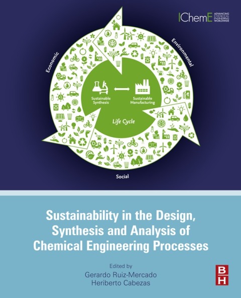 Cover image for book Sustainability in the Design, Synthesis and Analysis of Chemical Engineering Processes