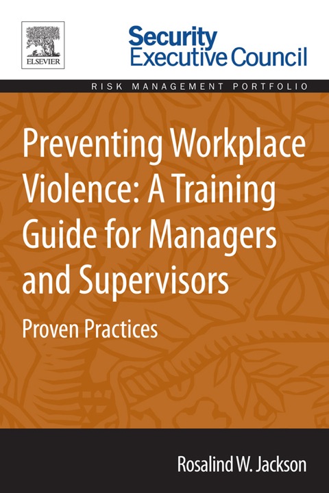 Cover image for book Preventing Workplace Violence: A Training Guide for Managers and Supervisors: Proven Practices