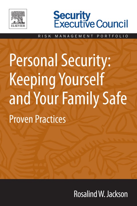 Cover image for book Personal Security: Keeping Yourself and Your Family Safe: Proven Practices