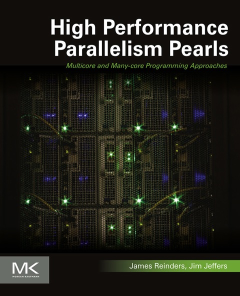 Cover image for book High Performance Parallelism Pearls: Multicore and Many-core Programming Approaches