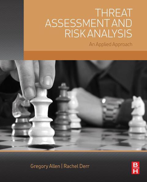 Cover image for book Threat Assessment and Risk Analysis: An Applied Approach