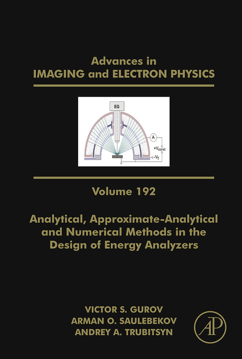 Cover image for book Analytical, Approximate-Analytical and Numerical Methods in the Design of Energy Analyzers