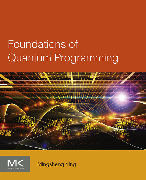 Cover image for book Foundations of Quantum Programming