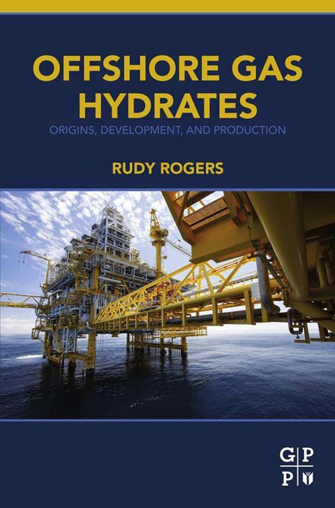 Cover image for book Offshore Gas Hydrates: Origins, Development, and Production
