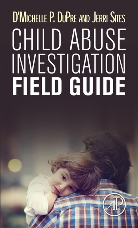 Cover image for book Child Abuse Investigation Field Guide