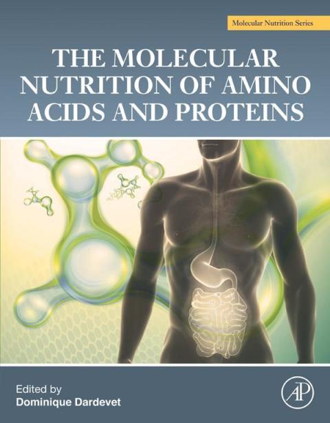 Cover image for book The Molecular Nutrition of Amino Acids and Proteins