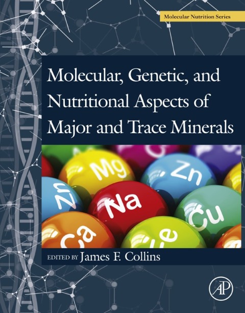 Cover image for book Molecular, Genetic, and Nutritional Aspects of Major and Trace Minerals