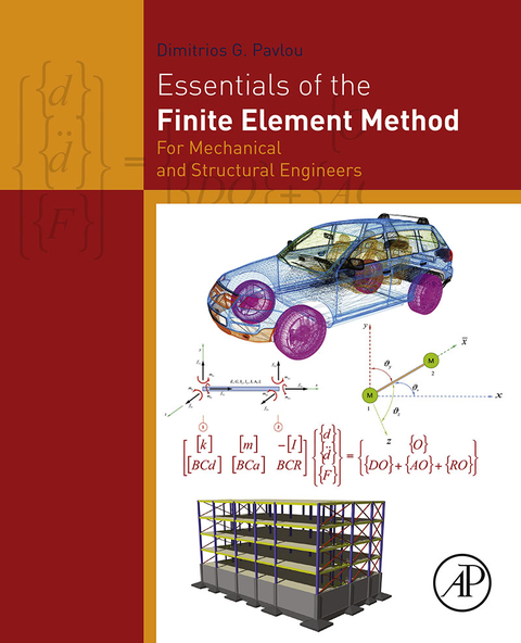 Cover image for book Essentials of the Finite Element Method: For Mechanical and Structural Engineers