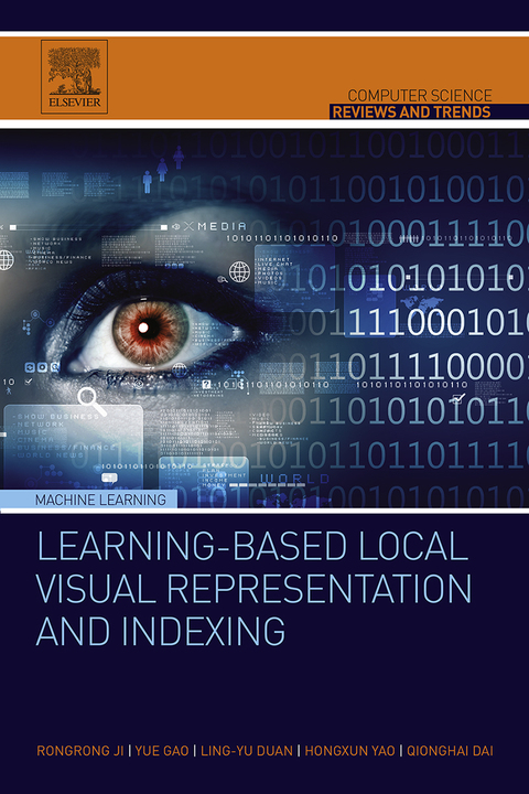 Cover image for book Learning-Based Local Visual Representation and Indexing