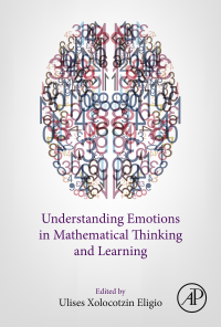 Cover image: Understanding Emotions in Mathematical Thinking and Learning 9780128022184