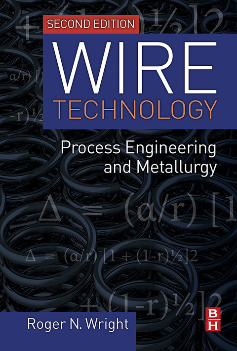 Cover image for book Wire Technology: Process Engineering and Metallurgy