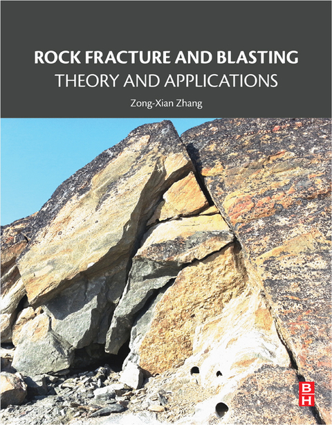 Cover image for book Rock Fracture and Blasting: Theory and Applications