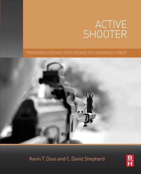 Cover image for book Active Shooter: Preparing for and Responding to a Growing Threat