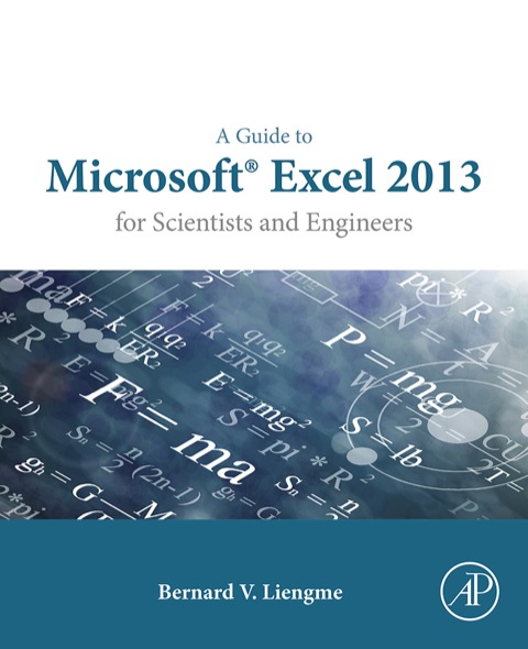 Cover image for book A Guide to Microsoft Excel 2013 for Scientists and Engineers