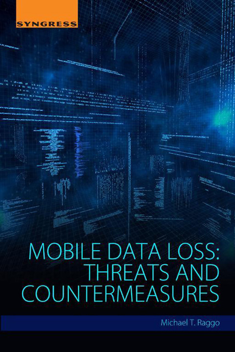 Cover image for book Mobile Data Loss: Threats and Countermeasures