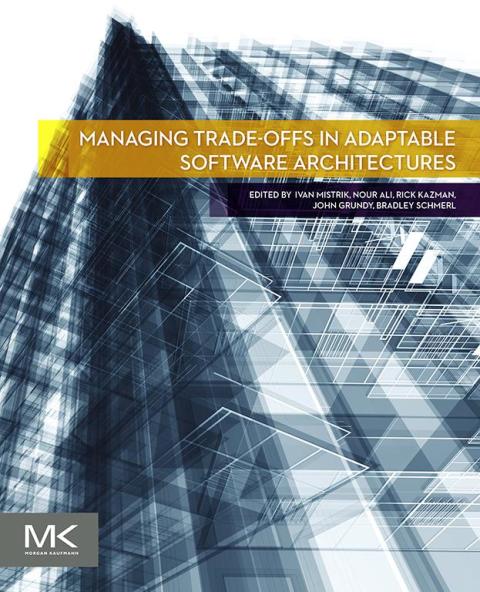 Cover image for book Managing Trade-offs in Adaptable Software Architectures