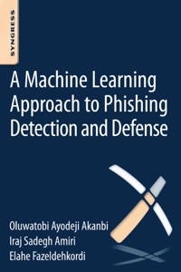 Cover image: A Machine-Learning Approach to Phishing Detection and Defense 9780128029275