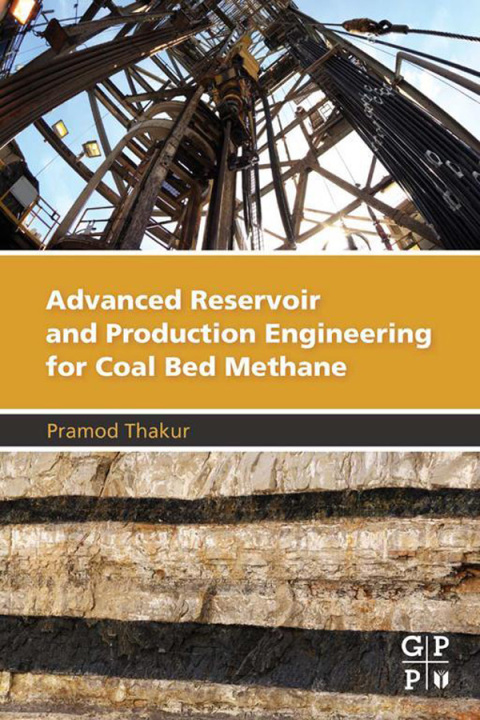 Cover image for book Advanced Reservoir and Production Engineering for Coal Bed Methane