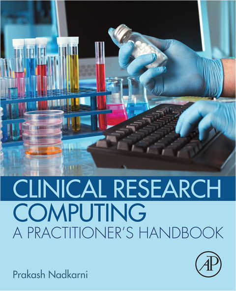 Cover image for book Clinical Research Computing: A Practitioner's Handbook