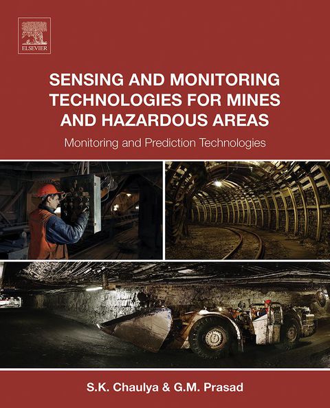 Cover image for book Sensing and Monitoring Technologies for Mines and Hazardous Areas: Monitoring and Prediction Technologies