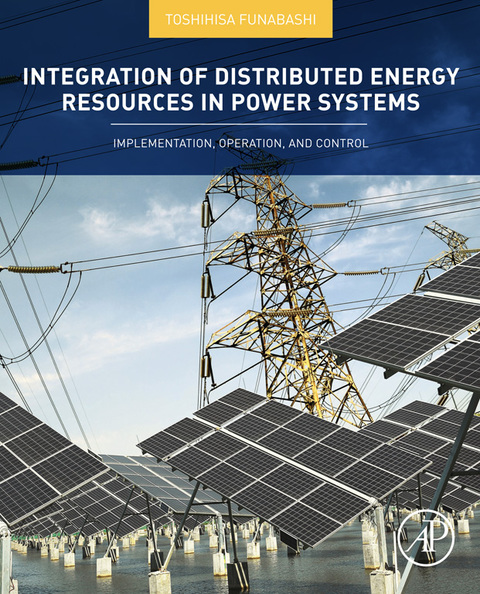Cover image for book Integration of Distributed Energy Resources in Power Systems: Implementation, Operation and Control