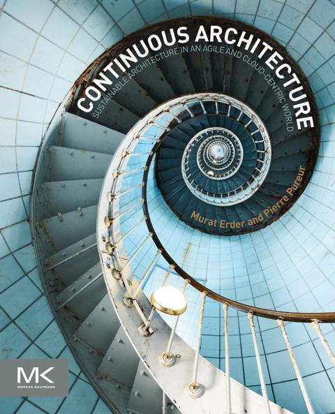 Cover image for book Continuous Architecture: Sustainable Architecture in an Agile and Cloud-Centric World