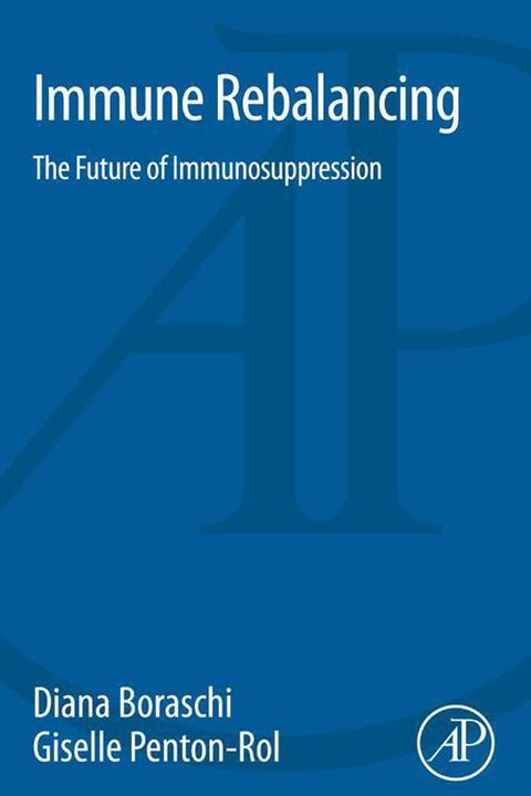 Cover image for book Immune Rebalancing: The Future of Immunosuppression
