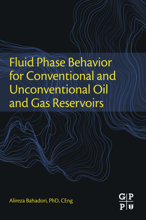 Cover image for book Fluid Phase Behavior for Conventional and Unconventional Oil and Gas Reservoirs
