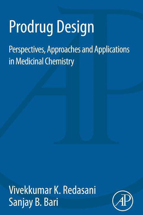 Cover image for book Prodrug Design: Perspectives, Approaches and Applications in Medicinal Chemistry
