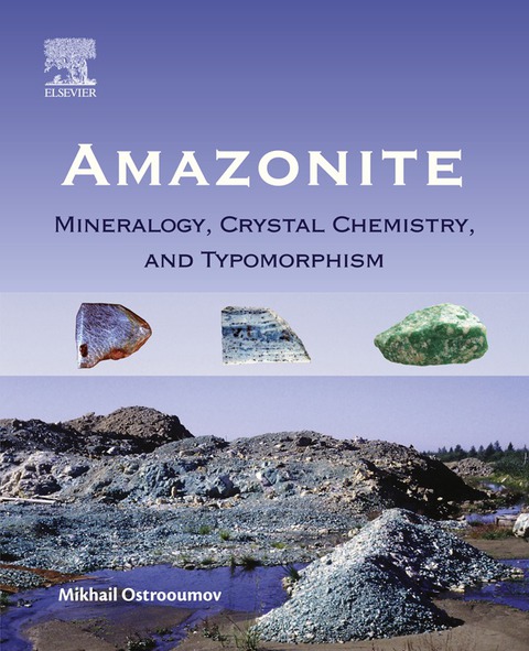 Cover image for book Amazonite: Mineralogy, Crystal Chemistry, and Typomorphism