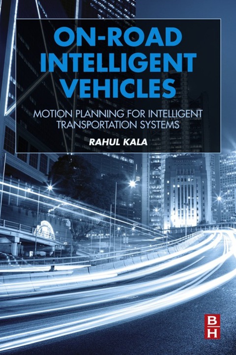 Cover image for book On-Road Intelligent Vehicles: Motion Planning for Intelligent Transportation Systems