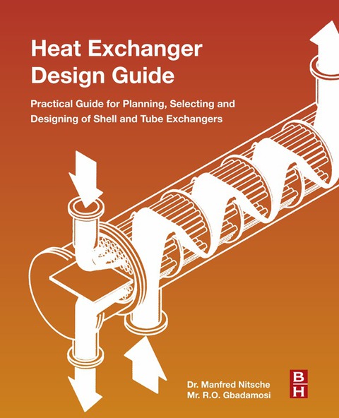 Cover image for book Heat Exchanger Design Guide: A Practical Guide for Planning, Selecting and Designing of Shell and Tube Exchangers