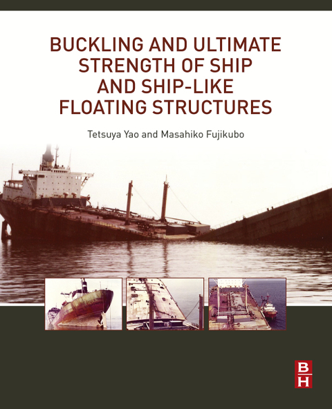 Cover image for book Buckling and Ultimate Strength of Ship and Ship-like Floating Structures