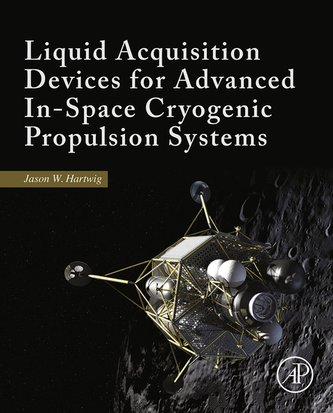 Cover image for book Liquid Acquisition Devices for Advanced In-Space Cryogenic Propulsion Systems