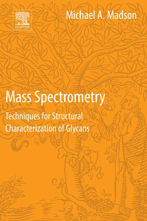 Cover image for book Mass Spectrometry: Techniques for Structural Characterization of Glycans