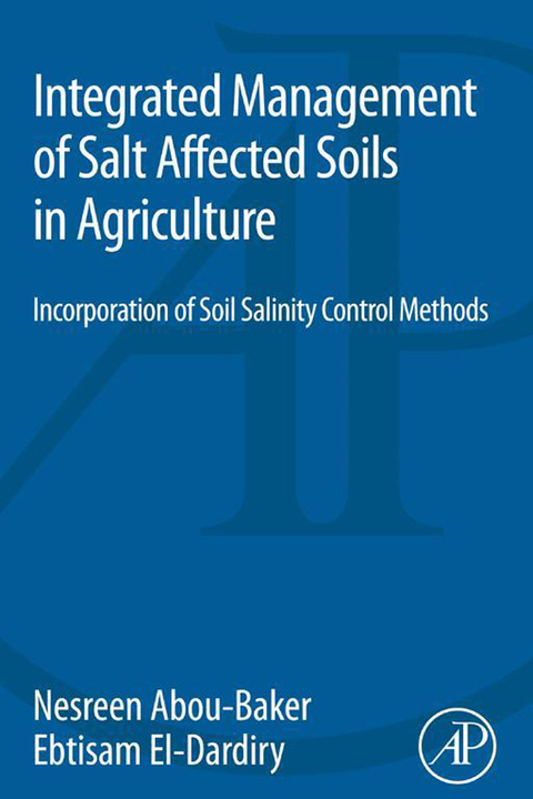Cover image for book Integrated Management of Salt Affected Soils in Agriculture: Incorporation of Soil Salinity Control Methods