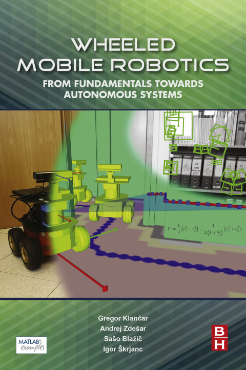 Cover image for book Wheeled Mobile Robotics